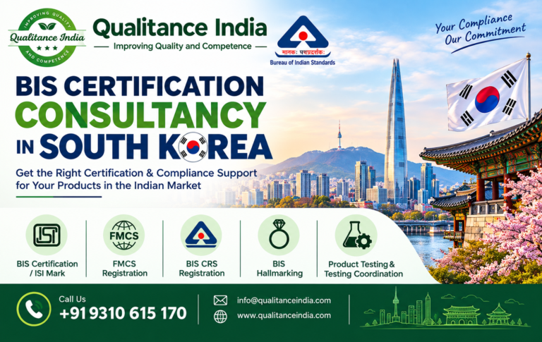 BIS Certification Consultancy in South Korea | BIS Certification for South Korean Manufacturers Exporting to India