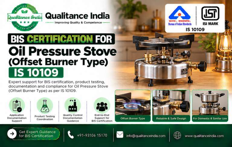 BIS Certification for Oil Pressure Stove (Offset Burner Type) – IS 10109:2018 Qualitance India