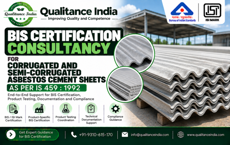 BIS Certification Consultant for Corrugated and Semi-Corrugated Asbestos Cement Sheets | IS 459:1992 | Qualitance India