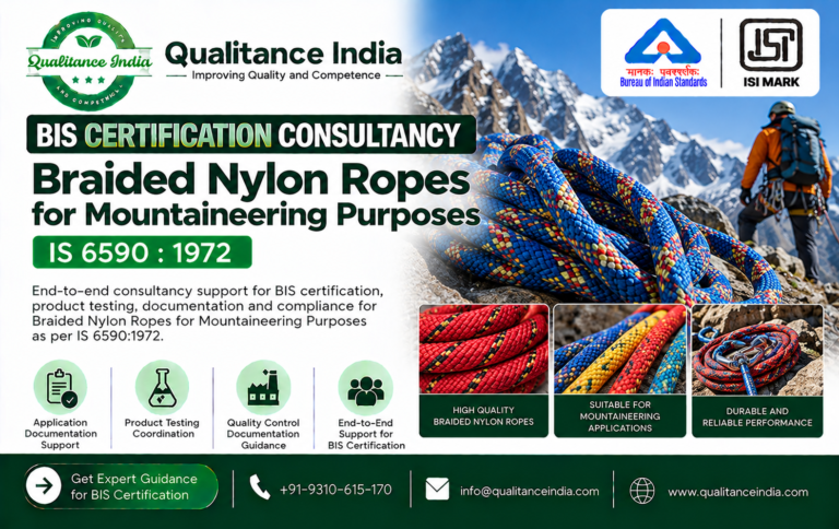 BIS Certification Consultancy for Braided Nylon Ropes for Mountaineering Purposes | IS 6590- Qualitance India