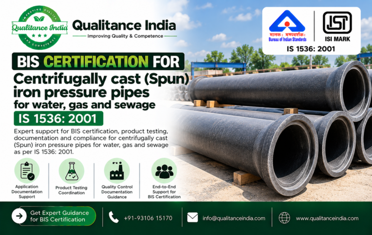 BIS Certification for Centrifugally Cast (Spun) Iron Pressure Pipes | IS 1536:2001 – Qualitance India